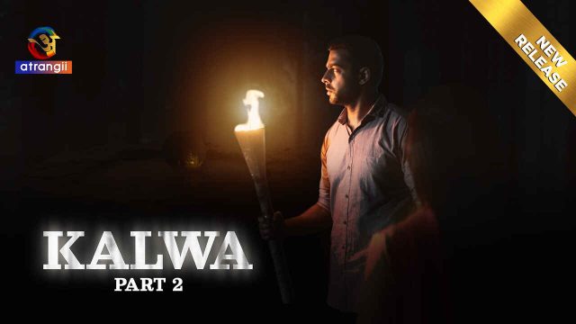 Kalwa Bagian 2 2024: Adegan Panas Dan Malam Penuh Nafsu Di Atrangii
