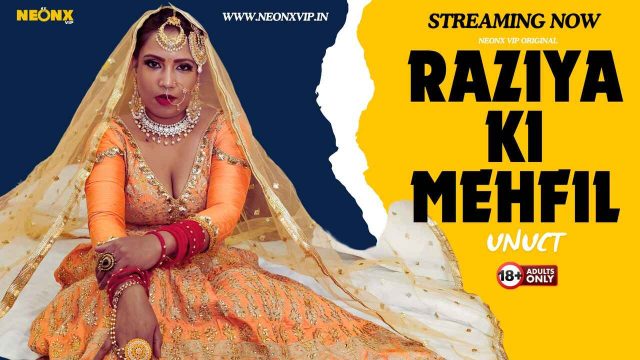 Raziya Ki Mehfil 2024, Video Xxx Hindi Hot Abis Dari Neonx Vip Originals, Bikin Muncrat!